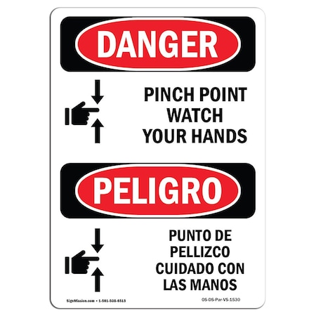 OSHA Danger, Pinch Point Watch Your Hands Bilingual, 18in X 12in Decal